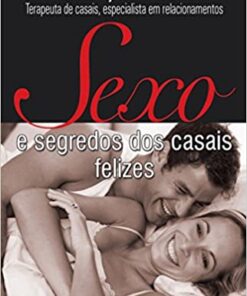Livro Sexo e os segredos dos casais felizes de Claudya Toledo